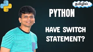 Does Python Have a Switch Statement Learn match-case Explained in Tamil
