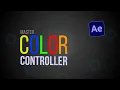 How To Setup A Master Color Controller In After Effects 2023 Expression Controls