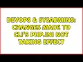 DevOps SysAdmins Changes made to cli s php ini not taking effect 2 Solutions