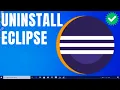 How to Uninstall Eclipse IDE from Windows 11 Full Uninstallation Step-by-Step Guide