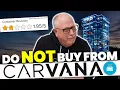 NEVER Buy a Car From Carvana This Is the DUMBEST Thing We Have EVER Seen
