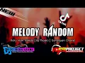 Download Lagu DJ MELODY RANDOM VIRAL | 69 PROJECT | RISKY IRFAN NANDA | TERBARU 2021