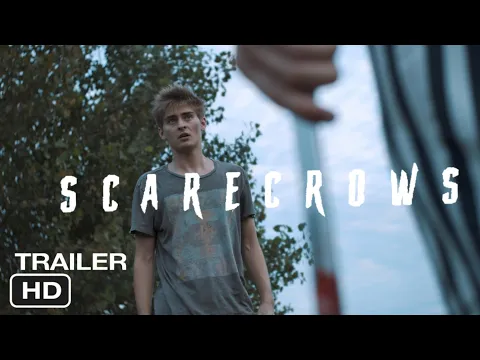 Scarecrows | Official Trailer