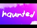 Download Lagu Isabel LaRosa - HAUNTED (Lyrics)