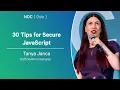 30 Tips for Secure JavaScript - Tanya Janca