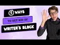 SAY GOODBYE TO WRITERS BLOCK 5 Tips to Boost Your Productivity and Keep Writing