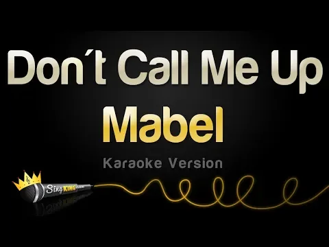 Download MP3 Mabel - Don't Call Me Up (Karaoke Version)