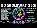 DJ Sholawat Al Qolbu Mutayyam Full Album Bikin Hati Jadi Adem Slow Bass 2022
