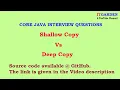 core java interview questions shallow copy vs deep copy example in java