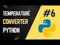 Build a Temperature Converter in Python - Easy Beginner Friendly