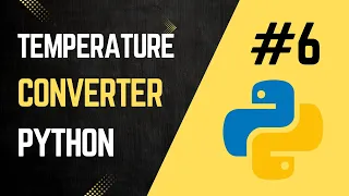 Build a Temperature Converter in Python - Easy Beginner Friendly
