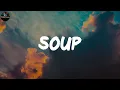 Soup - Remi Wolf (Lyrics)