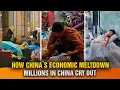 Lagu De ineenstorting van China: gewone mensen vechten om te overleven, velen zeggen: \