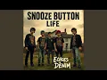 Snooze Button Life