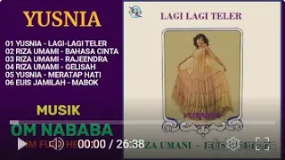 yusnia lagi lagi teler full album