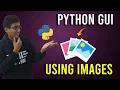 Using Images in Tkinter - How to use Images in Tkinter GUI window