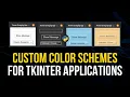 Color Schemes For Tkinter Python Applications