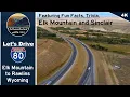 Let s Drive West On I-80 in Wyoming to Rawlins from Elk Mountain 4K Dash Cam