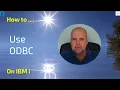 Mastering ODBC on IBM i Professional Tutorial