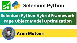 6 Selenium Python Hybrid Framework - Page Object Model Optimization