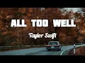 Download Lagu All Too Well (10 Minute Version) (Taylor's Version Lyrics)