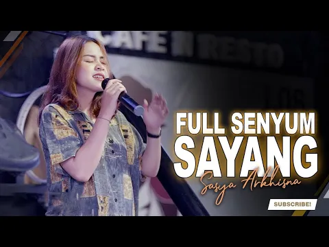Download MP3 Evan Loss - Full Senyum Sayang By Sasya Arkhisna (Official MV) Mbok Yo Seng Full Senyum Sayang