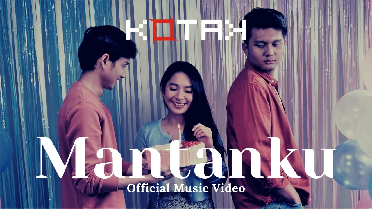 KOTAK - Mantanku (Official Music Video)