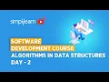 Software Development Course Day - 2 Data Structures Algorithms Software Developer Simplilearn