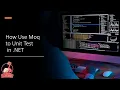 How to Create Unit Tests in NET Using Moq