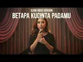 Download Lagu BETAPA KUCINTA PADAMU - SITI NURHALIZA || SLOW ROCK BASED COVER