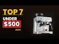Best Espresso Machines Under 500 2026 7 Picks for Every Budget