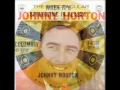 Johnny Horton -- When It's Springtime in Alaska (It's Forty Below)