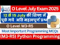 Python Most Important MCQ O Level M3-R5 July Exam 2025 Python Programing MCQs