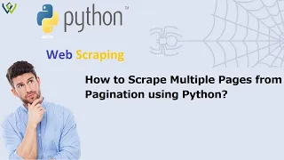 How to Scrape Multiple Pages from Pagination using Python