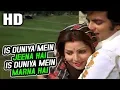 Download Lagu Is Duniya Mein Jeena Hai Is Duniya Mein Marna Hai|Kishore Kumar, Lata Mangeshkar |Apnapan 1977 Songs