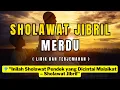 Download Lagu 🔴 Sholawat Jibril Suara Merdu 1 Jam Nonstop • Pembuka Pintu Rezeki \u0026 Penyejuk Hati