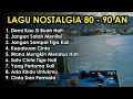 Download Lagu LAGU NOSTALGIA TEMAN PERJALANAN 80 - 90 AN (TANPA IKLAN) | KAPAL FERY MERAK - BAKAHEUNI