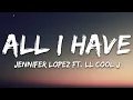 Lagu Jennifer Lopez - All I Have (Lyrics) ft. LL Cool J