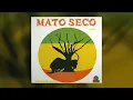 Mato Seco - Brilho Oculto
