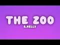 R.Kelly - The Zoo (Lyrics)