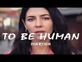 Download Lagu MARINA  - To Be Human (Lyric Video)
