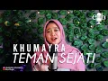 Download Lagu Teman Sejati (Sabyan X Tasya Rosmala) - Khumayra Cover