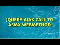 jQuery ajax call to asmx webmethod