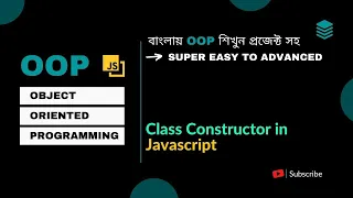 Object Oriented Programming Bangla OOP Class in Javascript Bangla Advanced Topic