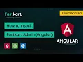 How to Install Fastkart Frontend Theme of Angular Technology