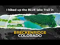 I Hiked The BLUE Lake Trail In BRECKENRIDGE Colorado