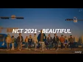 Lagu NCT 2021 엔시티 2021 'Beautiful' Easy Lyrics