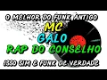 Download Lagu FUNK ANTIGO : MC GALO - RAP DO CONSELHO