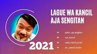 Download TARLING TERBARU 2021 WA KANCIL || AJA SENGITAN MP3