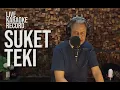 Download Lagu SUKET TEKI ! LIVE KARAOKE RECORD ! ANTON LEYTING SANBERT ENTERTAINMENT